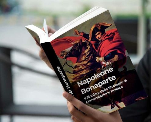Napoleone Bonaparte: Il Pioniere delle strategie di comunicazione politica